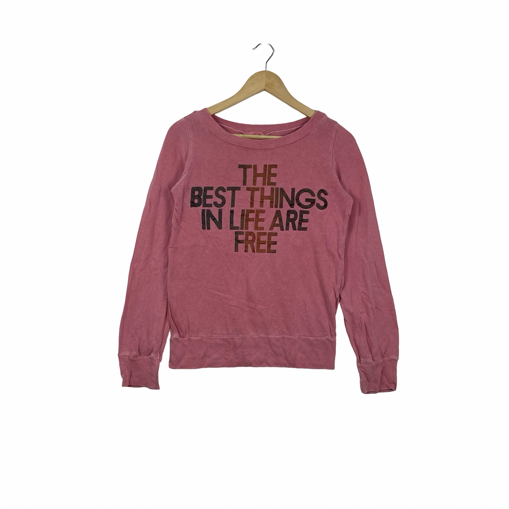 Vintage RNA Pink Graphic Sweatshirt The Best Things In Life Are Free Pullover Crewneck